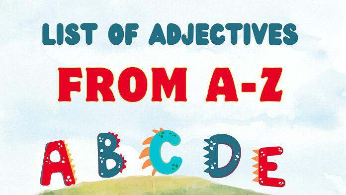 Adjectives That Start With A to Z List