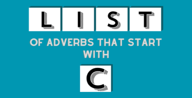 Adverbs That Start With C