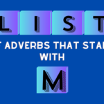 Adverbs that start with M