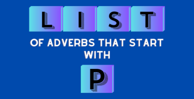 Adverbs that start with P