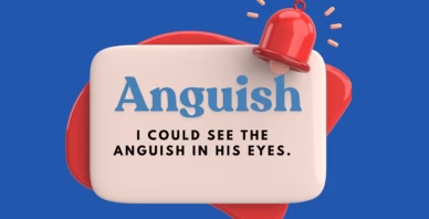 Anguish