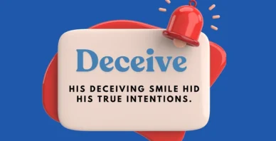 Deceive