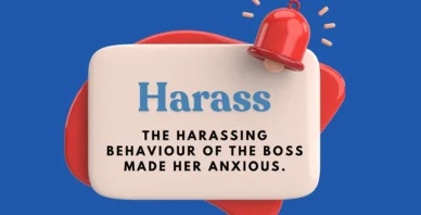 Harass