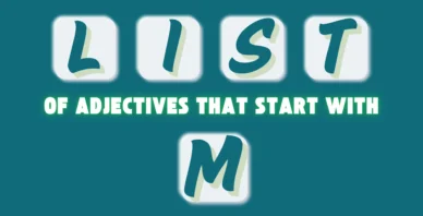Adjectives That Start With the Letter M