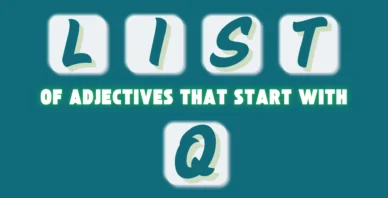 Adjectives That Start With the Letter Q