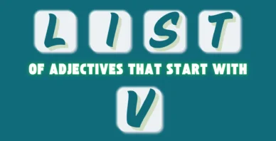 Adjectives That Start With the Letter V