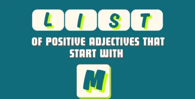 Positive adjectives that start with M