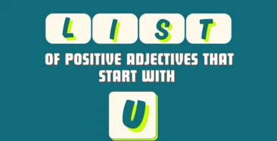 Positive adjectives that start with U