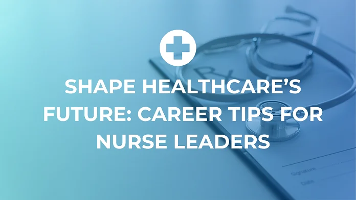 Nurse Leaders