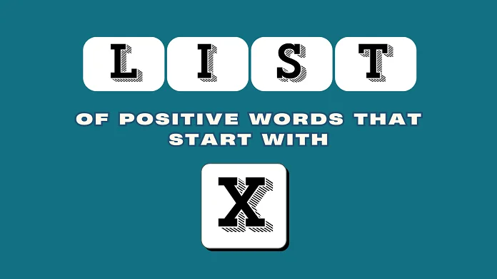 Positive words that start with X