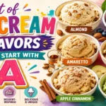 Ice Cream Flavors with A