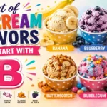 Ice Cream Flavors with B